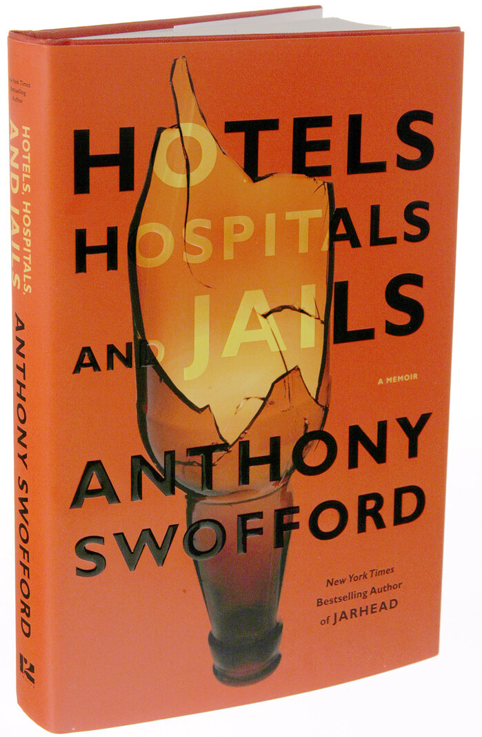 Hotels Hospitals and Jails by Anthony Swofford 1
