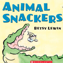 <cite>Animal Snackers</cite> by Betsy Lewin