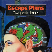 <cite>Escape Plans</cite> by Gwyneth Jones <cite>Escape Plans</cite> by Gwyneth Jones