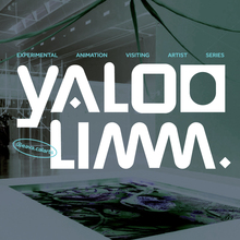 Yaloo Lim Experimental Animation Visiting Artist posters