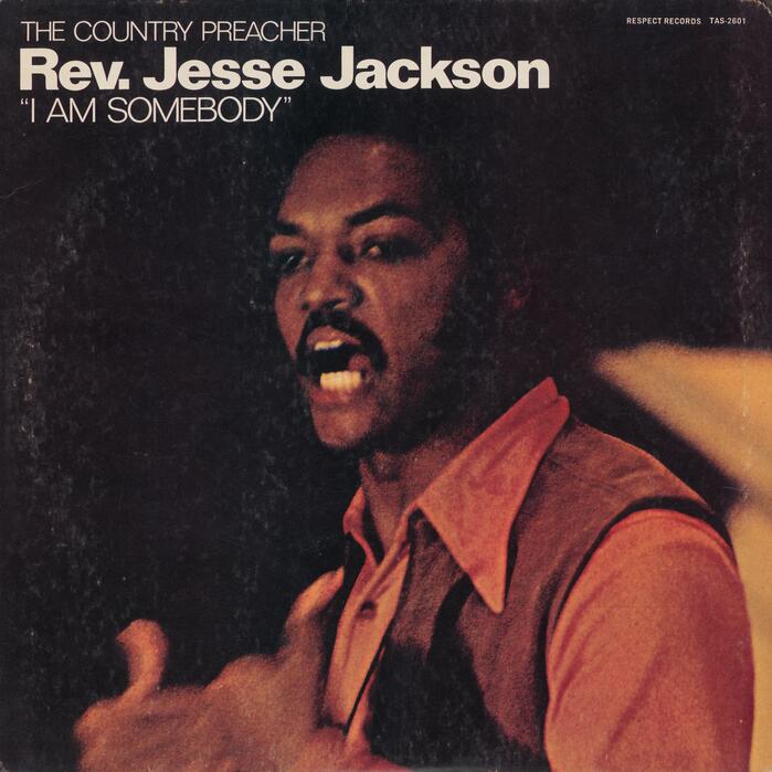 Rev. Jesse Jackson – I Am Somebody album art 1