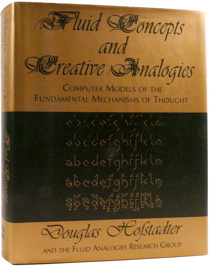 Fluid Concepts and Creative Analogies by Douglas Hofstadter 1