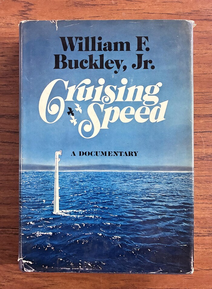 Cruising Speed by William F. Buckley, Jr.