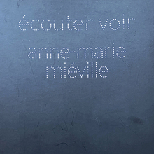 <cite>Écouter voir. Anne-Marie Miéville</cite>