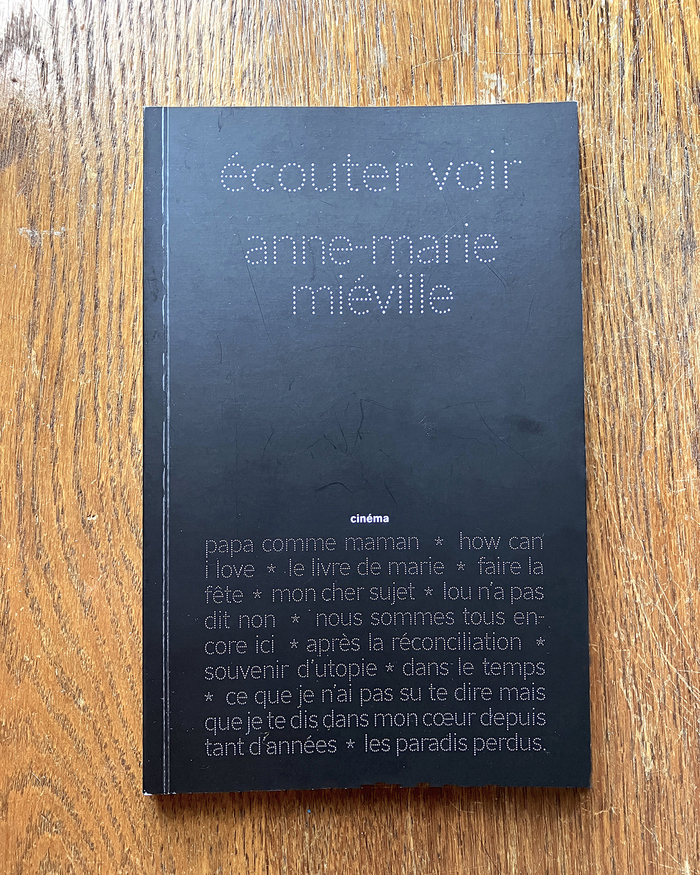 Écouter voir. Anne-Marie Miéville 1