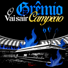 “O Grêmio vai sair campeão” flyer