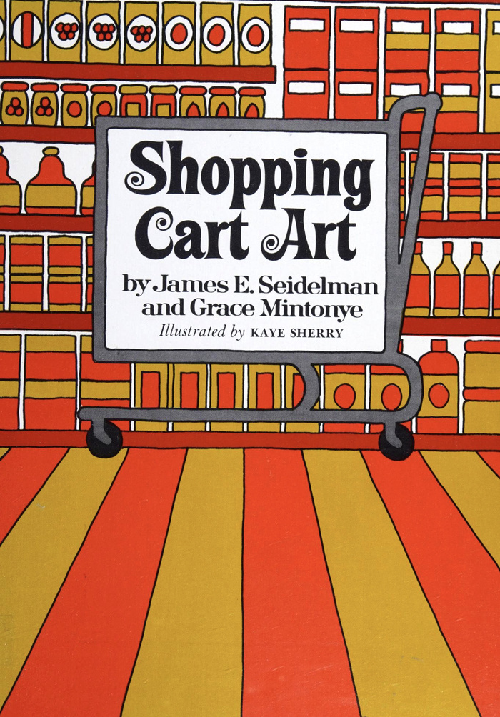 Shopping Cart Art, 1970, with illustrations by Kaye Sherry. This one was handled differently, probably because of the longer title: caps from Roxy Light are paired with lowercase letters from . The “Creating” part was dropped as well.