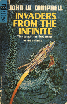 <cite>Invaders from the Infinite</cite> by John W. Campbell, Ace