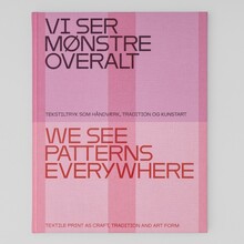 <cite>Vi Ser Mønstre Overalt / We See Patterns Everywhere</cite>