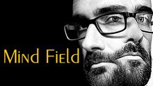 <cite>Mind Field</cite> TV series