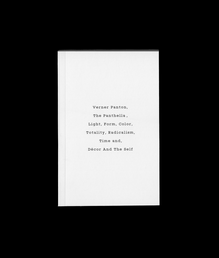 <cite>Verner Panton, The Panthella, Light, Form, Color, Totality, Radicalism, Time and Décor and The Self</cite>