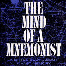 <cite>The Mind of the Mnemonist</cite> by A.R. Luria, Basic Books
