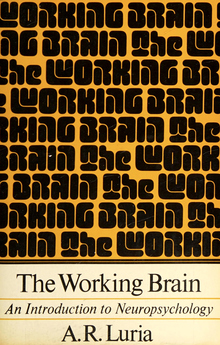 <cite>The Working Brain: An Introduction to Neuropsychology</cite> by A.R. Luria
