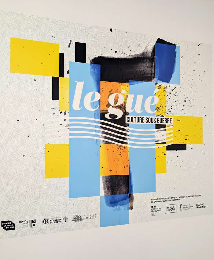 Le Gué : culture sous guerre exhibition 1