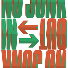 “No Junk in ⇆ No Junk Out” poster