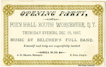 Opening Party ticket, Fox’s Hall South Worcester, N.Y.