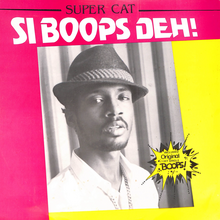 Super Cat – <cite>Si Boops Deh!</cite> album art