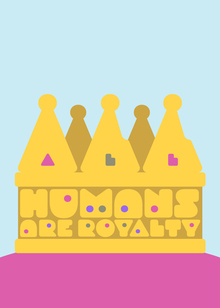 “All Humans Are Royalty” poster