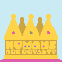 “All Humans Are Royalty” poster