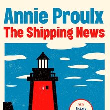 <cite>The Shipping News</cite> by Annie Proulx, 4th Estate