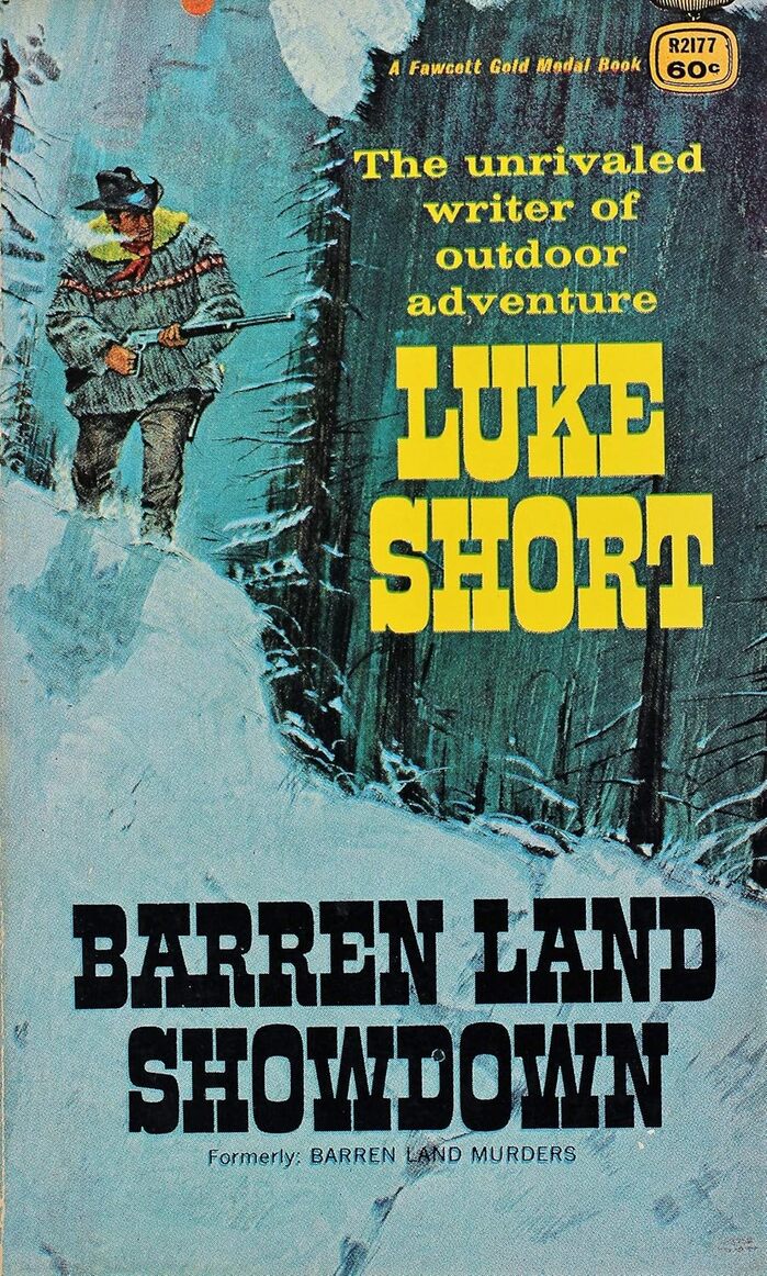Front cover, featuring Short's name and the title set in Serendipity (condensed). Author tagline set in Volta (halbfett; Bauer, 1956); “Formerly” tagline set in News Gothic (regular; ATF, 1908). “A Fawcett Gold Medal Book” presumably set in Grotesque #9 (italic; Stephenson Blake, 1949).