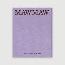<cite>Mawmaw</cite> by Anthony Wilson