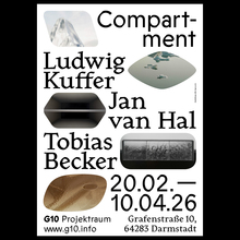 Ludwig Kuffer, Jan van Hal, Tobias Becker –<cite>Compartment</cite> exhibition poster