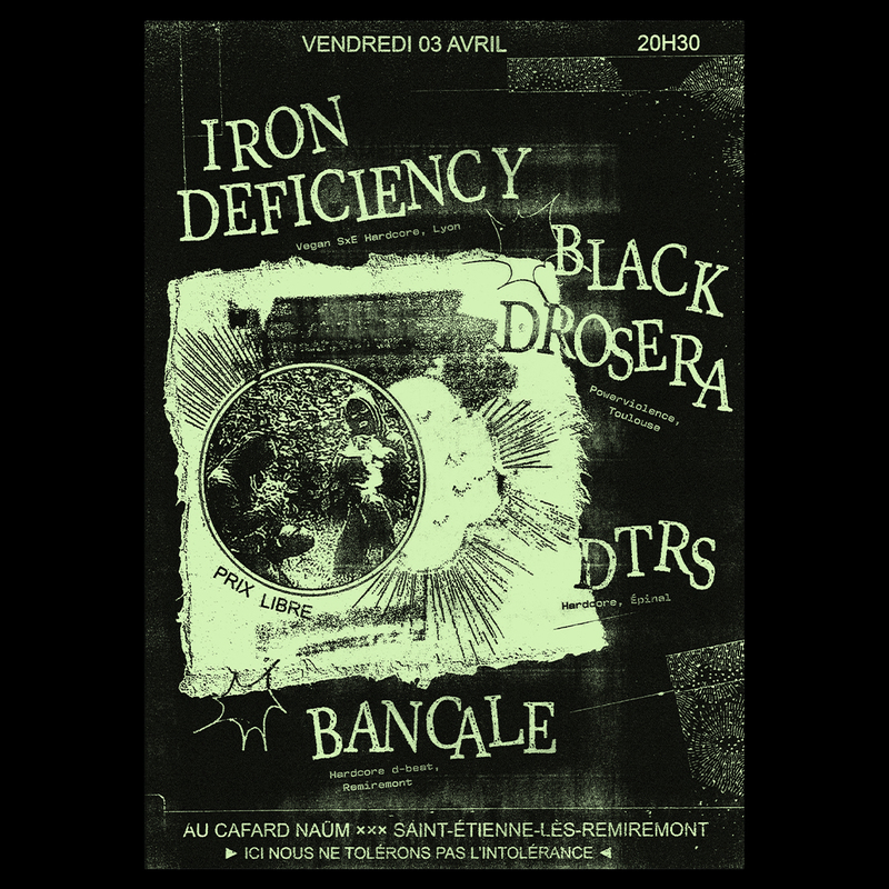 Iron Deficiency, Black Drosera, DTRS and Bancale at Cafard’naüm concert flyer