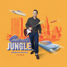 Urban Zotel – <cite>Concrete Jungle</cite> album art and “Bright Lights &amp; Flying Cars” music video