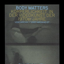 <cite>Body Matters. Physicality in the Video Art of the 1970s</cite>