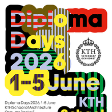 Diploma Days 2026, <span><span>KTH School of Architecture</span></span>