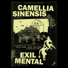 Camellia Sinensis and Exil Mental concert flyer