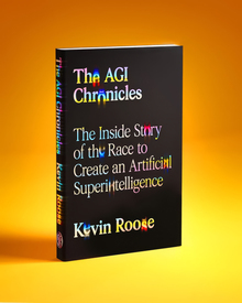 <cite>The AGI Chronicles </cite>by Kevin Roose