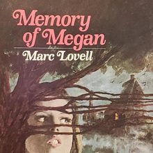 <cite>Memory of Megan</cite> by Marc Lovell (Ace Gothic, second printing)