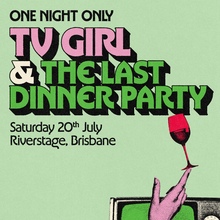 TV Girl &amp; the Last Dinner Party at Secret Sounds gig poster