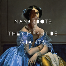 They Might Be Giants – <cite>Nanobots</cite> album art