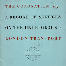 <cite>The Coronation 1937. A Record of Services on the Underground</cite> by London Transport