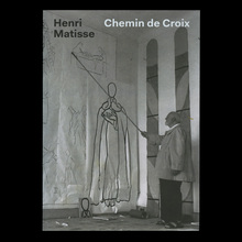 <cite>Henri Matisse. Chemin de Croix / The Stations of the Cross</cite>