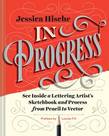 <cite>In Progress</cite> by Jessica Hische