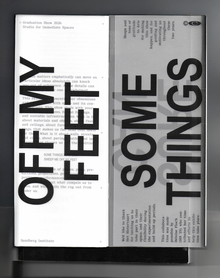 <cite>SOME THINGS SURE CAN SWEEP ME OF MY FEET </cite>exhibition posters and flyers