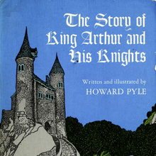 <cite>The Story of King Arthur and His Knights</cite> by Howard Pyle, Dover <cite>The Story of King Arthur and His Knights</cite> by Howard Pyle, Dover
