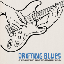 Strictly Instrumental – <cite>Drifting Blues </cite>album art