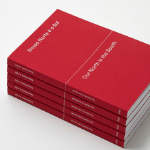 <cite>Nosso Norte é o Sul</cite> / <cite>Our North is the South</cite> exhibition catalog