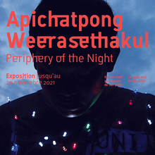 Apichatpong Weerasethakul – <cite>Periphery of the Night</cite> exhibition poster