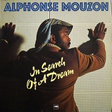 Alphonse Mouzon – <cite>In Search Of A Dream</cite> album art