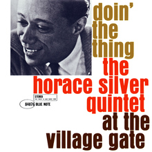 The Horace Silver Quintet – <cite>Doin’ the Thing At The Village Gate</cite><cite> </cite>album art