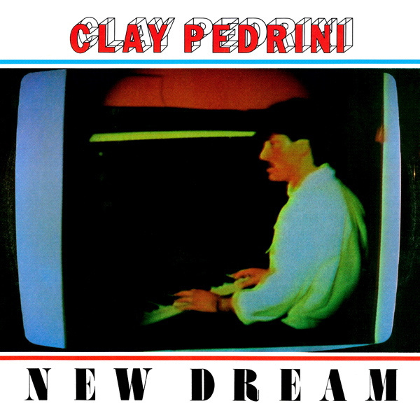 Clay Pedrini – “New Dream” single cover 1