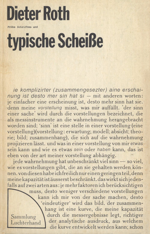 Dieter Roth: Frühe Schriften und typische Scheiße, 1973