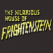<cite>The Hilarious House of Frightenstein</cite> fan t-shirt