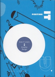 <cite>Parting It Out. Writing on Graphic Design</cite> by Ian&nbsp;Lynam